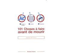 101 CHOSES A FAIRE AV MOURIR