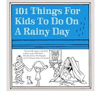 101 choses à faire par les enfants un jour de pluie