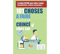 101 Choses à faire quand on est coincé chez soi