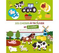 101 choses à trouver et à coller: Les animaux de la ferme