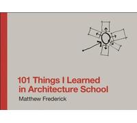101 choses que j'ai apprises à l'école d'architecture