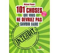 101 choses que vous ne devriez pas savoir faire - Michael Powell - Gremese - broché - Anthologie