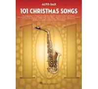 101 Christmas Songs Alto Sax Sheet Music Songbook Holiday Classics For Beginners Intermediate Players Includes Jingle Bells Silent Night White Christmas Joy To The World