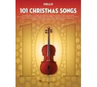101 Christmas Songs Cello Sheet Music Songbook Holiday Classics For Beginners Intermediate Players Includes Silent Night Jingle Bells White Christmas Joy To The World