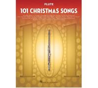 101 Christmas Songs Flute Sheet Music Songbook Holiday Favorites For Beginners Intermediate Players Includes Silent Night Jingle Bells White Christmas Joy To The World