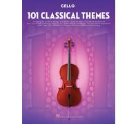101 Classical Themes Cello Sheet Music Essential Repertoire For Cello Players Solo Instrumental Folio With Classical Favorites