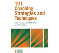 101 Coaching Strategies and Techniques by Gladeana McMahon Paperback Book Gladeana McMahon (Auteur)