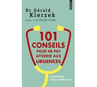 101 conseils pour ne pas atterrir aux urgences