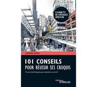 101 conseils pour réussir ses croquis Stephanie Bower (Auteur)