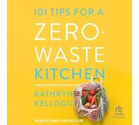 101 conseils pour une cuisine zéro déchet