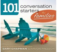 101 Conversation Starters for Families