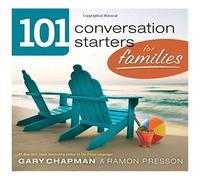 101 Conversation Starters For Families