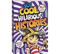 101 Cool Hilarious Histories by Hinkler Pty Ltd Glen Singleton (Auteur)