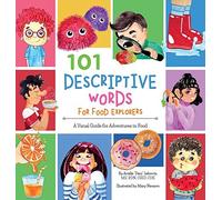 101 Descriptive Words For Food Explorers
