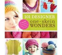101 Designer OneSkein Wonders by Judith Durant Judith Durant (Auteur)