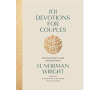 101 Devotions for Couples Growing Closer to God and Each Other - H. Norman Wright - Harvest House Publishers - ebook (ePub) - Livre