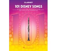 101 Disney Songs For Clarinet - Clarinet Music Book With Arranged Solos From Classic To Contemporary Disney Movies