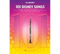 101 Disney Songs For Clarinet - Clarinet Music Book With Arranged Solos From Classic To Contemporary Disney Movies