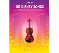 101 Disney Songs: Violin | Recueil de partitions pour violon avec 101 chansons Disney emblématiques | Notation musicale standard pour violon solo | Répertoire pour étude, auditions et interprétation