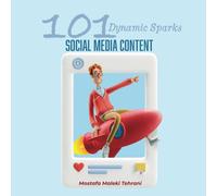 101 Dynamic Sparks For Social Media Content