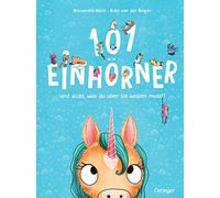 101 Einhörner und alles, was du über sie wissen musst!: Extragroßes Wimmelbuch mit fantasievollen ¿Fakten¿ für Einhorn-Fans ab 4 Jahren