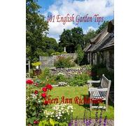 101 English Garden Tips