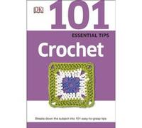101 Essential Tips Crochet Dk (Auteur)