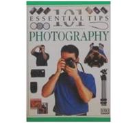 101 Essential Tips On Photography (101 Essential Tips)