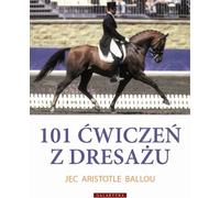 101 exercices de dressage pour le cheval et le cavalier
