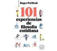 101 Experiencias De Filosofía Cotidiana / Astonish Yourself: 101 Experiments In The Philosophy Of Everyday Life