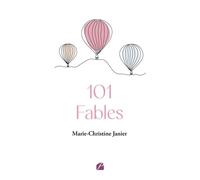 101 Fables - Marie-Christine Janier - Du Pantheon Eds - broché - Poésie