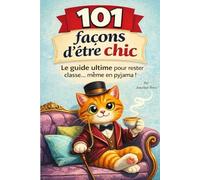 101 Façon d'être chic