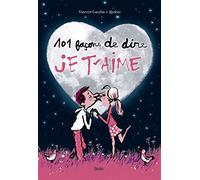 101 façons de dire je t'aime