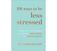 101 façons d'être moins stressé