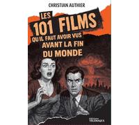 101 films à voir avant la fin du monde