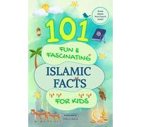 101 Fun & Fascinating Islamic Facts for Kids