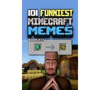 101 FUNNIEST MINECRAFT MEMES: BOOK 33