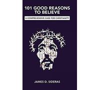 101 Good Reasons To Believe