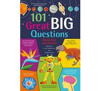 101 Great Big Questions About God and Science: Brilliant Experts Explore Big Questions from Inquisitive Children