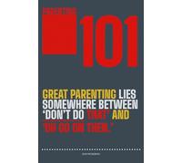 101 Great Parenting Lies: The Hilarious Truth About Being a Mum or Dad - A Funny Gift Book for New Parents, Tired Parents, and Anyone Who Has Ever Hidden in the Bathroom