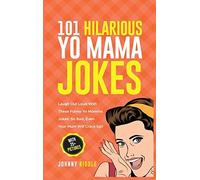 101 Hilarious Yo Mama Jokes