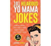 101 Hilarious Yo Mama Jokes