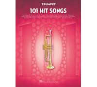 101 Hit Songs For Trumpet Sheet Music Songbook Solo Instrumental Folio For All Levels Includes All Of Me, Clocks, Uptown Funk, Shake It Off, Rolling In The Deep And More