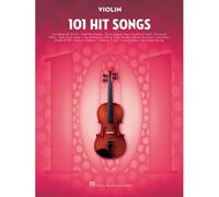 101 Hit Songs For Violin - Violin Music Book With Famous And Beloved Compositions - Violin Sheet Music Book For Beginners And Experienced Players