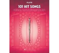 Flûte : 101 Hit Songs – Recueil de partitions solo pop/rock niveau intermédiaire – Poche
