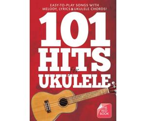 101 Hits for Ukulele The Red Book | Partition Ukulélé 101 Chansons Accords Paroles | Livre Ukulélé Débutant Intermédiaire Mélodies Diagrammes | Pratique Maison Cours Professeurs Élèves Répertoire