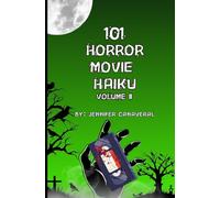 101 Horror Movie Haiku: Volume II