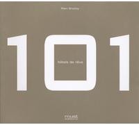 101 hôtels de rêve