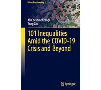 101 Inequalities Amid the Covid-19 Crisis and Beyond
