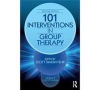 101 Interventions In Group Therapy Scott Simon Fehr, (Auteur)